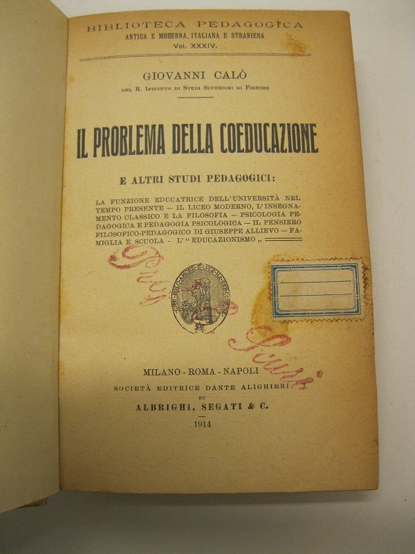 Il problema della coeducazione, e altri studi pedagogici-La funzione educatrice …