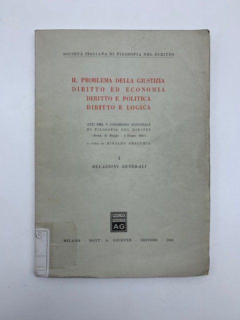 Il problema della giustizia, diritto ed economia, diritto e politica, …