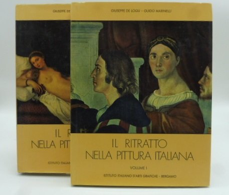 Il ritratto nella pittura italiana. Volume I. Da Giotto a …