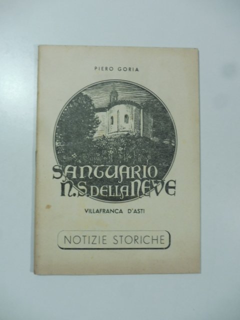 Il Santuario di N.S. della Neve sul colle Vulpilio (la …