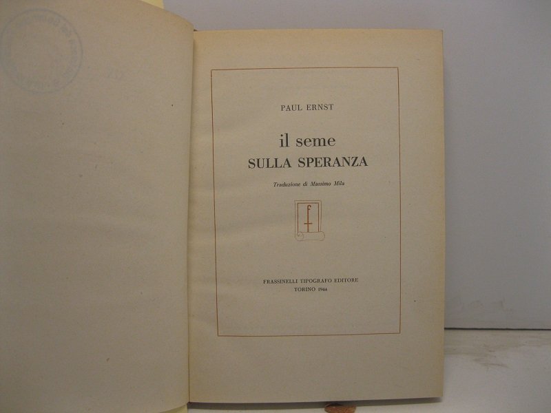 Il seme sulla speranza. Traduzione di Massimo Mila