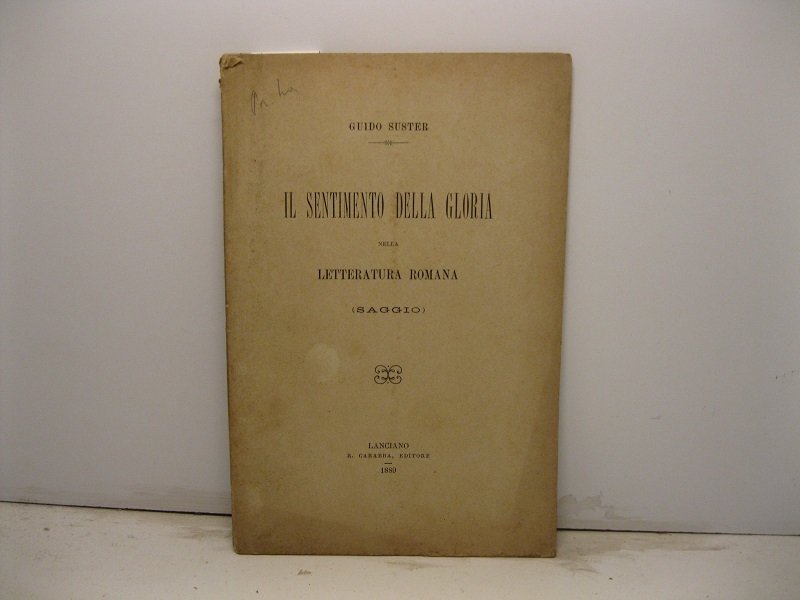 Il sentimento della gloria nella letteratura romana (saggio)