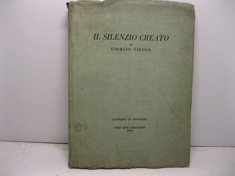 Il silenzio creato. Quaderni di novissima