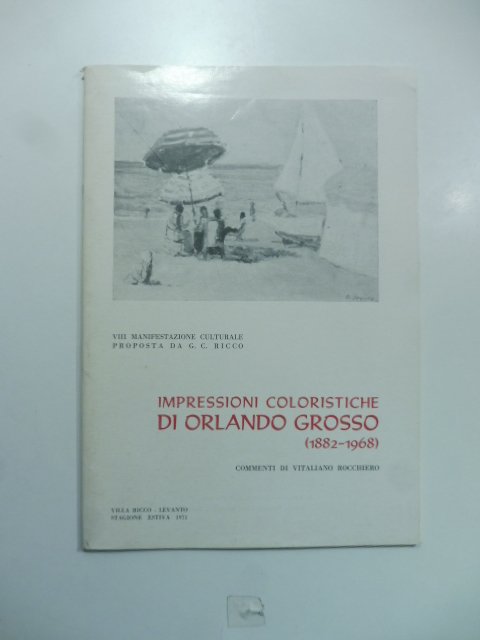 Impressioni coloristiche di Orlando Grosso (1882-1968)