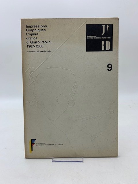 Impressions graphiques. L'opera grafica di Giulio Paolini 1967 - 2000. …