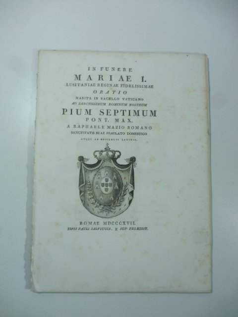 In funere Mariae I Lusitaniae reginae fidelissimae oratio habita in …