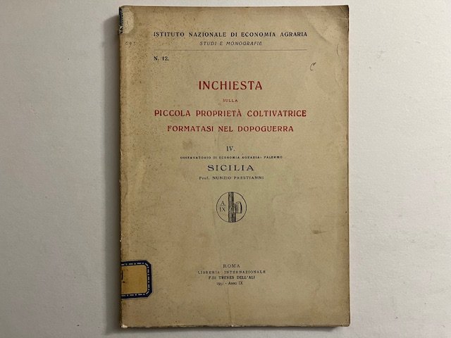 Inchiesta sulla piccola proprieta' coltivatrice formatasi nel dopoguerra. IV. Osservatorio …