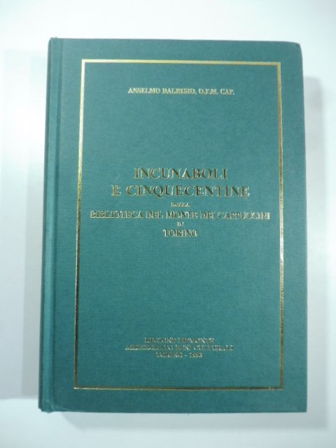 Incunaboli e cinquecentine della biblioteca del Monte dei Cappuccini in …