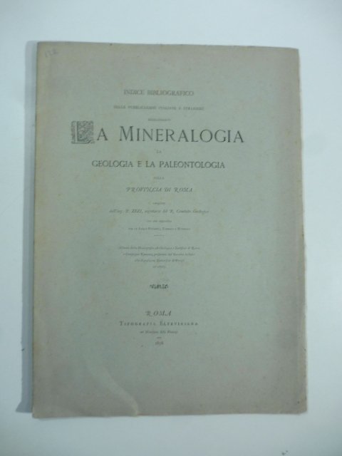 Indice bibliografico delle pubblicazioni italiane e straniere riguardanti la mineralogia, …