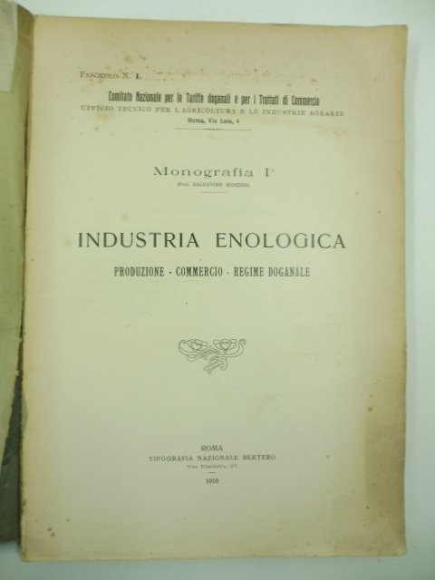 Industria enologica. Produzione, commercio, regime doganale. Comitato Nazionale per le …