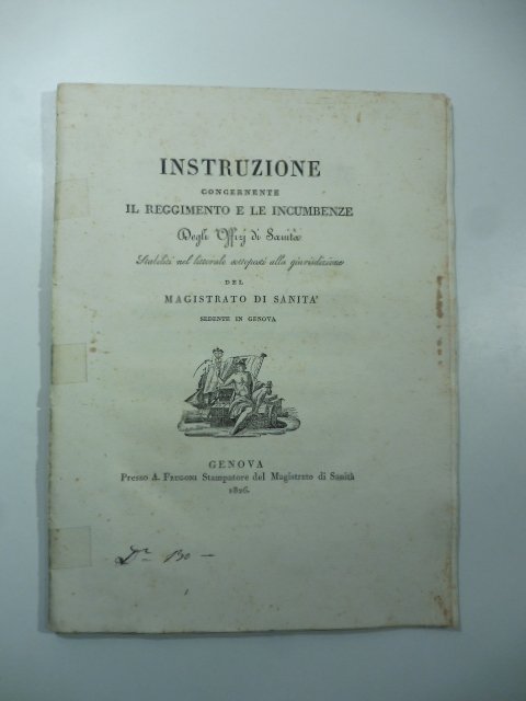 Instruzione concernente il reggimento e le incumbenze degli Offizj di …