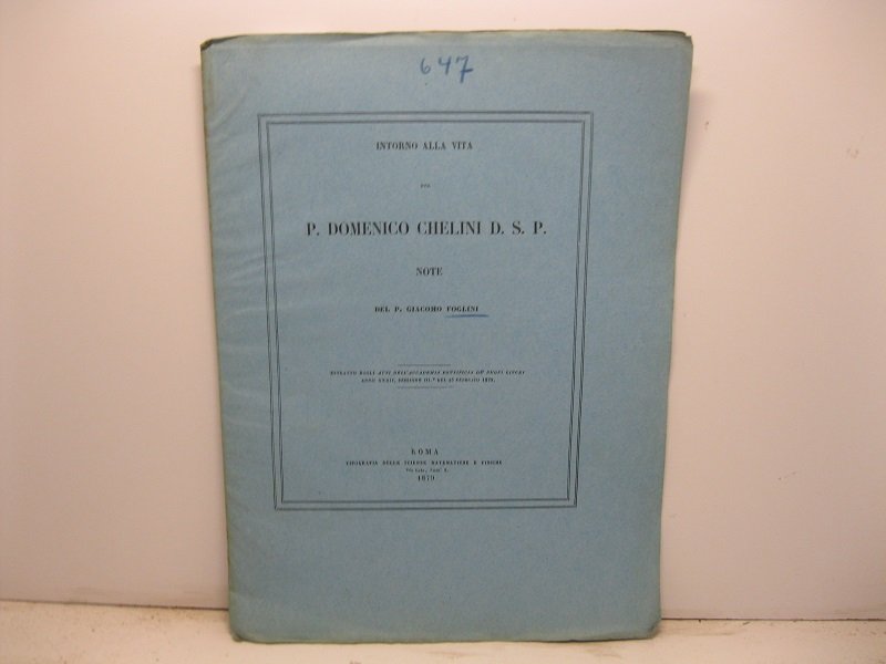 Intorno alla vita del P. Domenico Chelini D. S. P. …