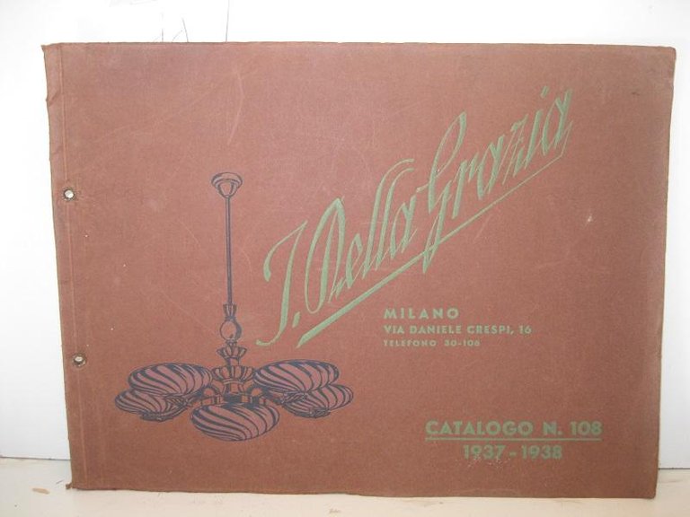 Ismaele Della Grazia. Milano, via Daniele Crespi, 16. Catalogo n. …