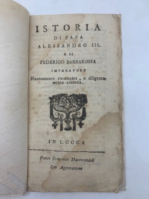 Istoria di Papa Alessandro III e di Federigo Barbarossa Imperatore. … | Immagine principale