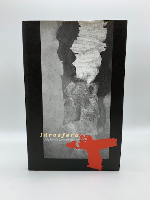 Ivo Lombardi. Idrosfera. Alchimia della mutazione. Opere 1988-2006