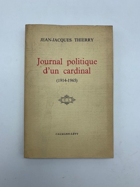 Journal politique d'in cardinal (1914-1965)