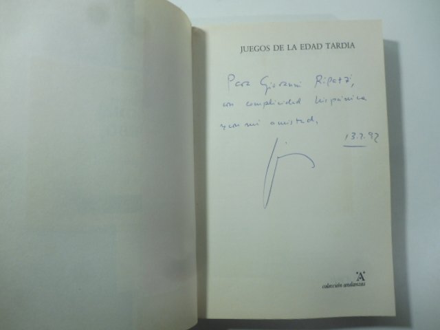 Juegos de la edad tardia. Copia con dedica e firma …