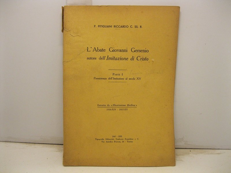 L'Abate Giovanni Gersenio autore dell'Imitazione di Cristo. Parte I. Preesistenza …