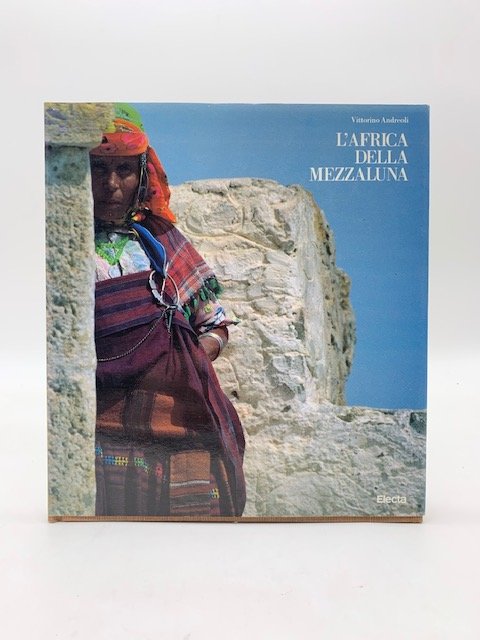 L'Africa della mezza luna dal Mediterraneo al Sahara