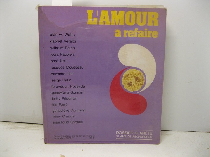 L'amour a refaire. Dossier Plane'te. 10 ans de recherche