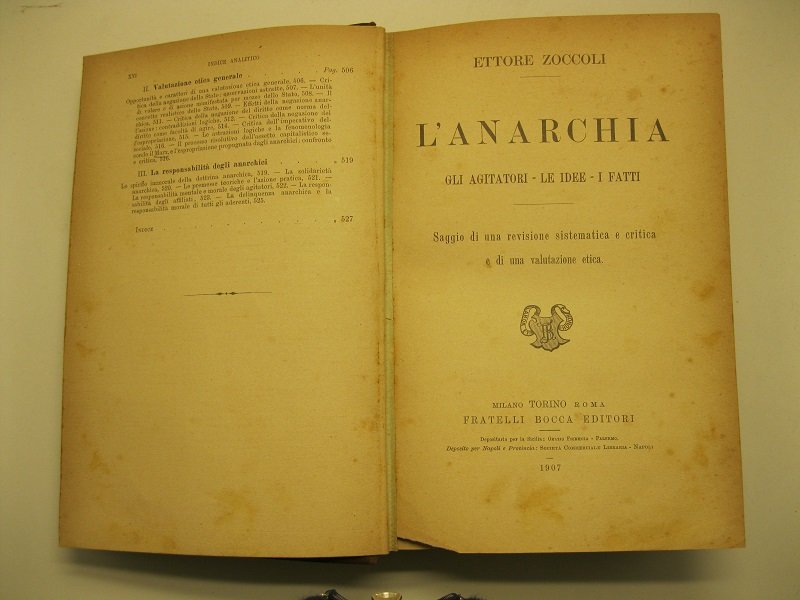 L'anarchia. Gli agitatori - le idee - i fatti. Saggio …