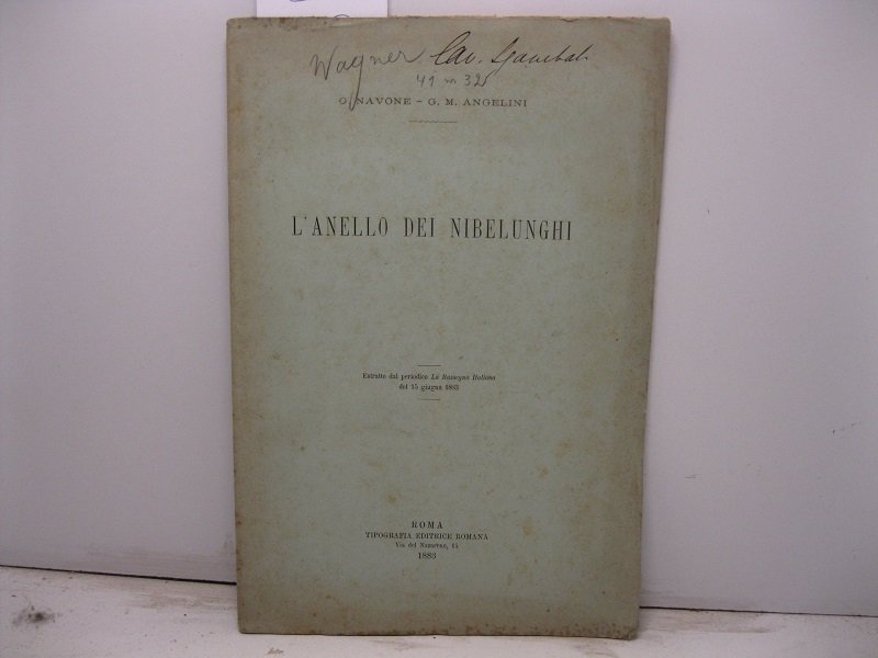 L'anello dei Nibelunghi. Estratto dal periodico La Rassegna Italiana del …