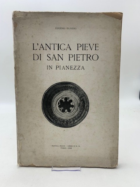 L'antica pieve di San Pietro in Pianezza. Ricerche storico artistiche …