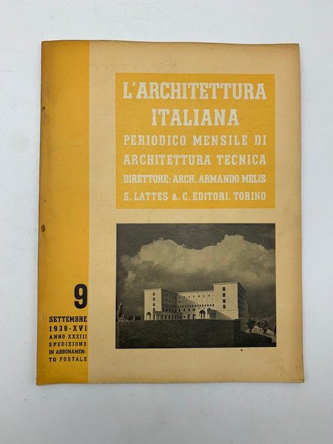 L'architettura italiana. Periodico mensile di architettura tecnica, 9, settembre 1938