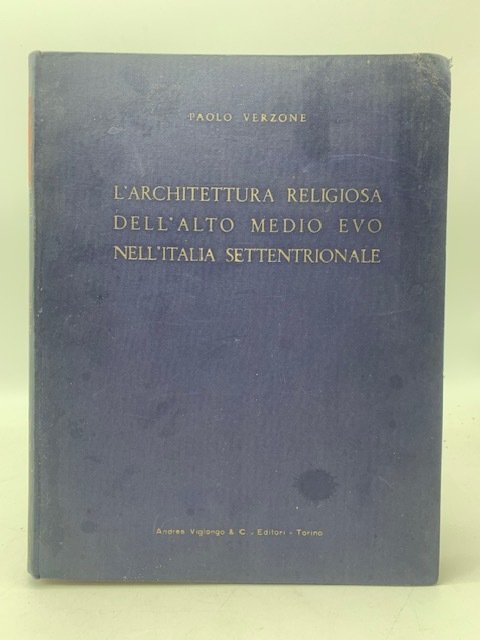 L'architettura religiosa dell'alto medio evo nell'Italia Sttentrionale
