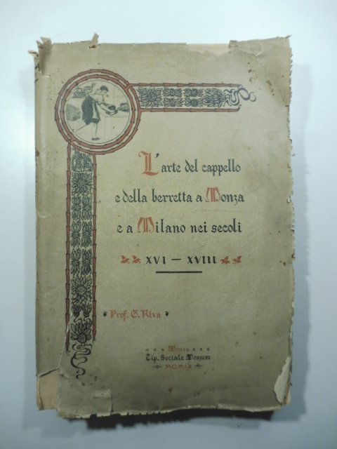 L'arte del cappello e della berretta a Monza e a …
