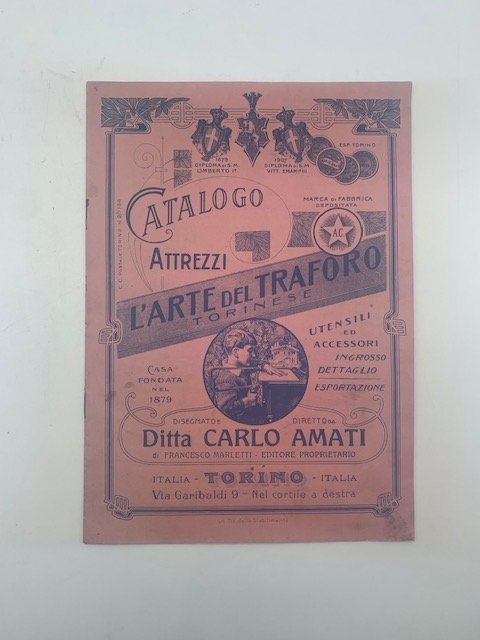 L'arte del traforo torinese. Ditta Carlo Amati. Catalogo attrezzi