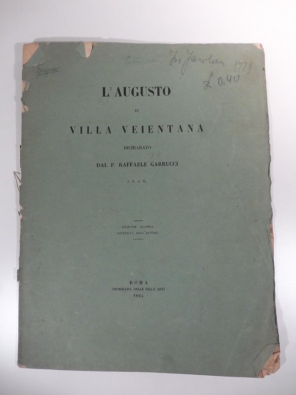 L'Augusto di villa Veientana dichiarato dal P. Raffaele Garrucci. Edizione …
