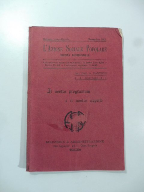 L'azione sociale popolare. Rivista quindicinale. Il nostro programma e il …