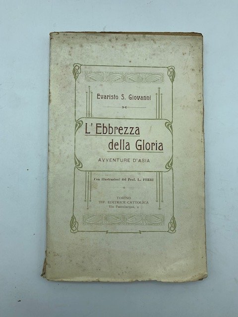 L'ebbrezza della Gloria. Avventure d'Asia