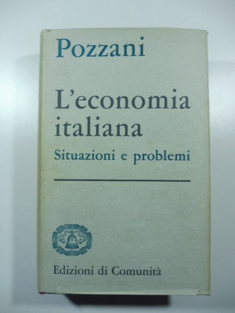 L'economia italiana. Situazioni e problemi