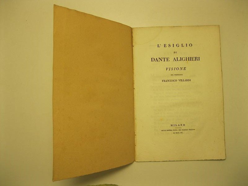 L'esiglio di Dante Alighieri. Visione del professor Francesco Villardi