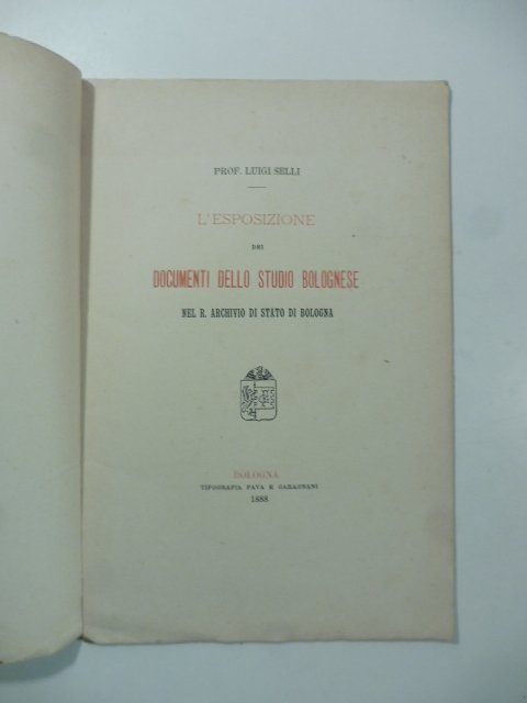 L'esposizione dei documenti dello Studio bolognese nel R. Archivio di …
