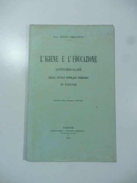 L'igiene e l'educazione antitubercolare nelle scuole popolari Demidoff di Firenze