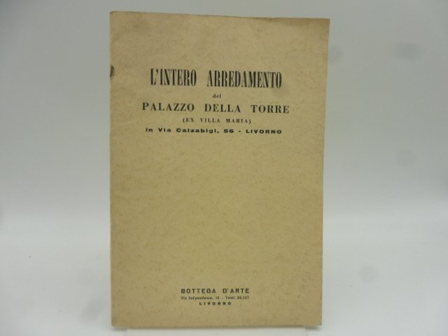 L'intero arredamento del Palazzo della Torre (ex villa Maria) Livorno. …