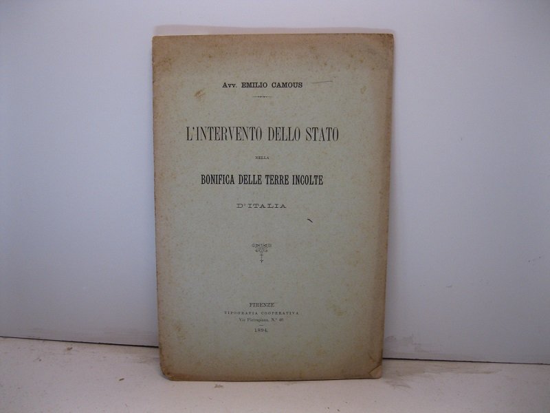 L'intervento dello stato nella bonifica delle terre incolte d'Italia