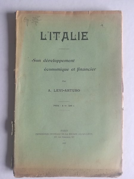 L'Italie. Son developpement economique et financier