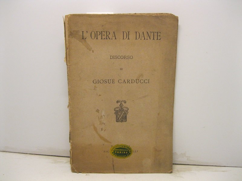 L'opera di Dante. Discorso.