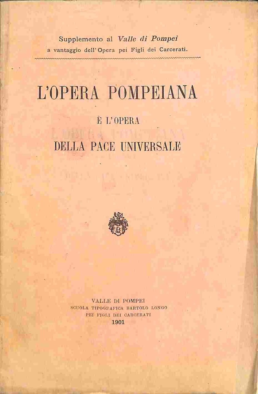 L'opera pompeiana e' l'opera della pace universale
