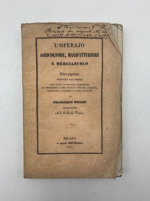L'operajo agricoltore, manifatturiere e merciajuolo. Libro popolare proposto agli operaj.