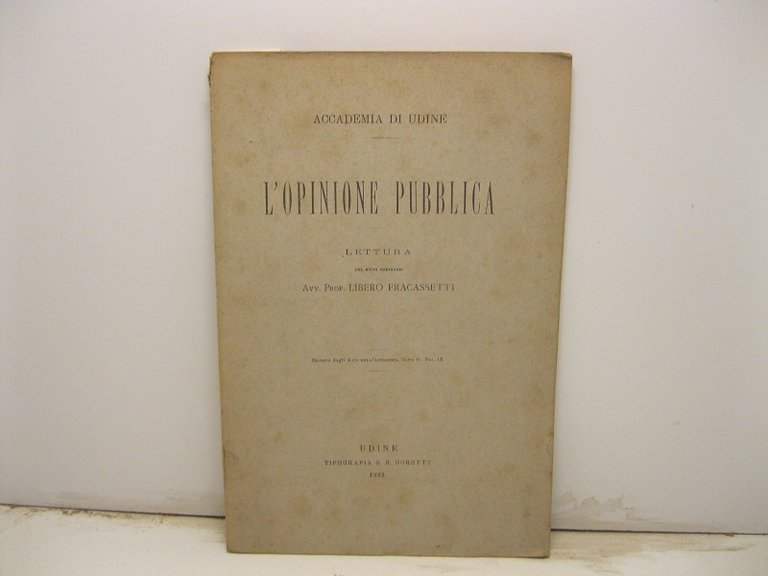 L'opinione pubblica. Accademia di Udine. Lettura.