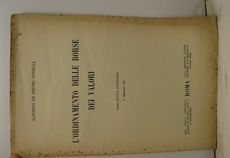 L'ordinamento delle borse dei valori. Dalla Nuova Antologia, 1o settembre …