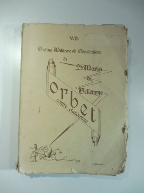 L'Ordine Militare ed ospitaliere. Il Centro clandestino Orbet