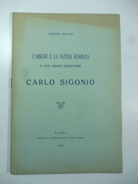 L'origine e la natura ignorata d'una grave questione di Carlo …