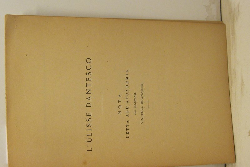 L'Ulisse dantesco. Nota letta all'Accademia