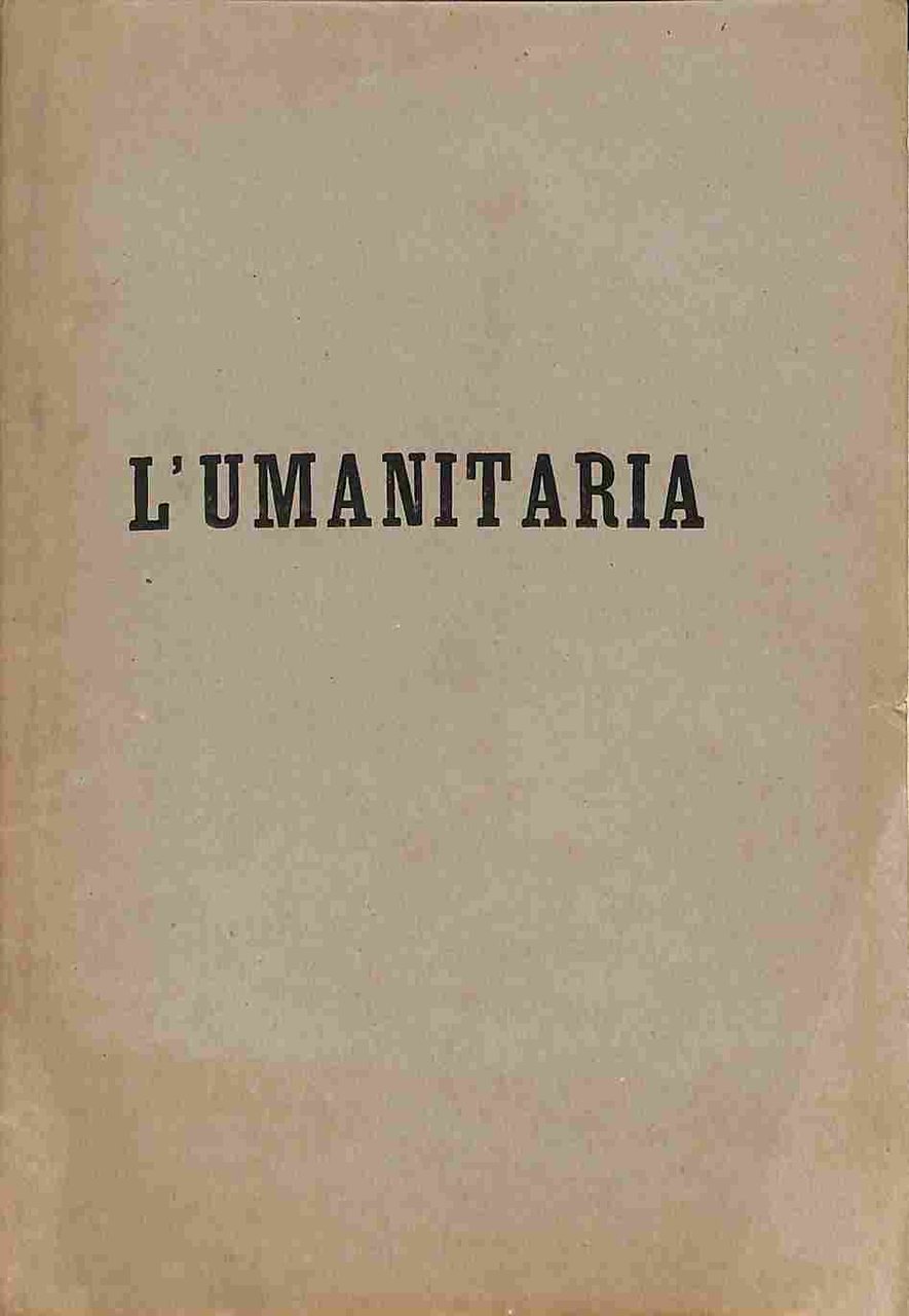 L'Umanitaria. Assicurazione italiana per gl'impiegati privati